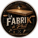 La fabrik à Phil